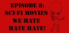 The Sci-Fi Christian – 03/01/11 “The Sci-Fi Christian: Sci-Fi Movies We HATE HATE HATE!” featuring Matt Anderson and Ben De Bono...