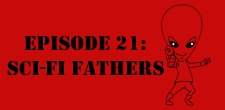 The Sci-Fi Christian – 05/26/11 “The Sci-Fi Christian: Sci-Fi Fathers” featuring Matt Anderson and Ben De Bono This week on...