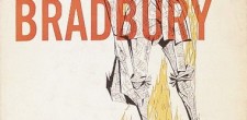 It Was a Pleasure to Kindle: Bradbury’s Digitial Dystopia Time and technology wait for no man, not even Ray Bradbury. The best-selling, award-winning, and much beloved author has finally...