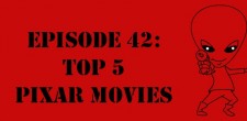 Episode 42: Top 5 Pixar Movies The Sci-Fi Christian – 1/22/12 “The Sci-Fi Christian: Top 5 Pixar Movies” featuring Matt Anderson and Daniel Butcher