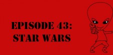 Episode 43: Star Wars The Sci-Fi Christian – 1/29/12 “The Sci-Fi Christian: Star Wars” featuring Matt Anderson and Ben De Bono
