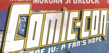The first trailer has come out for the new documentary Comic-Con Episode IV: A Fan’s Hope. This documentary is produced by...