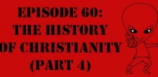 Episode 60: The History of Christianity (Part 4) The Sci-Fi Christian – 5/20/12 “The Sci-Fi Christian: The History of Christianity (Part 4)” featuring Matt Anderson and Ben De...