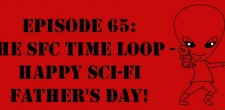 The Sci-Fi Christian – 6/17/12 “The Sci-Fi Christian: The SFC Time Loop – Happy Sci-Fi Father’s Day!” featuring Matt Anderson...