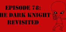 The Sci-Fi Christian – 8/9/12 “The Sci-Fi Christian: The Dark Knight Revisited” featuring Matt Anderson and Ben De Bono
