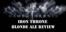 Game of Thrones Iron Throne Blonde Ale Review Ben and Matt share their plans for Game of Thrones Season 3 reviews and Ben shares his thoughts on the...