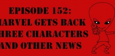 Episode 152: Marvel Gets Back Three Characters and Other News The Sci-Fi Christian – 5/9/13 “The Sci-Fi Christian: Marvel Gets Back Three Characters and Other News” featuring Matt Anderson and...