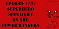 Episode 157: Superhero Spotlight On the Power Rangers The Sci-Fi Christian – 5/21/13 “The Sci-Fi Christian: Superhero Spotlight On the Power Rangers” featuring Matt Anderson and Koby Radcliffe