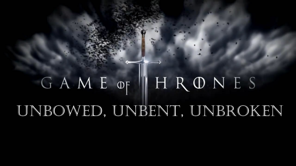 Game of Thrones Review Unbowed, Unbent, Unbroken The SciFi Christian